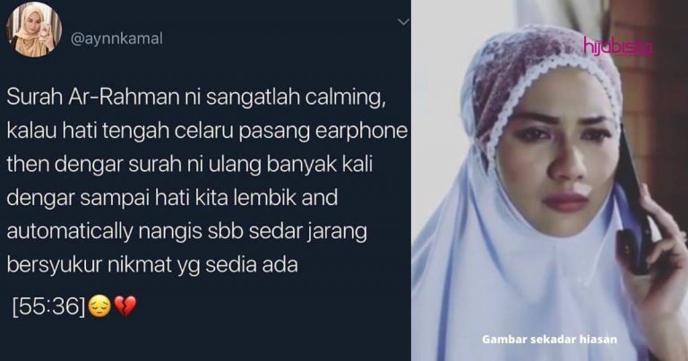 Jika Jiwa Sedang Bercelaru, Dengarlah-Baca Surah Ar-Rahman Nescaya Kita Akan Lebih Bersyukur Atas Nikmat Allah