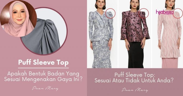 Sifu Imej Ini Kongsi Tip Pilih Busana Rekaan Lengan ‘Puff Sleeve Top,’ Jangan Asal Ikut Trend Fesyen Semata