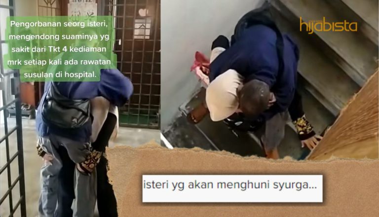 Bukti ‘Cinta Sejati’, Isteri Sanggup Turun Naik Tingkat 4 Gendong Suami OKU