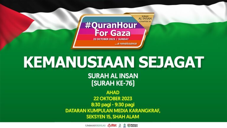 Tunjuk Sokongan & Solidariti Tunjuk Sokongan & Solidariti Untuk Palestin, Jemput Ke Himpunan #QuranHour For Gaza Ahad Ini!