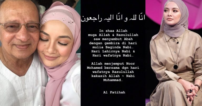 “Moga Allah & Rasulullah SAW Sambut Abah Di Hari Mulia Baginda” Luah Neelofa Atas Kehilangan Datuknya